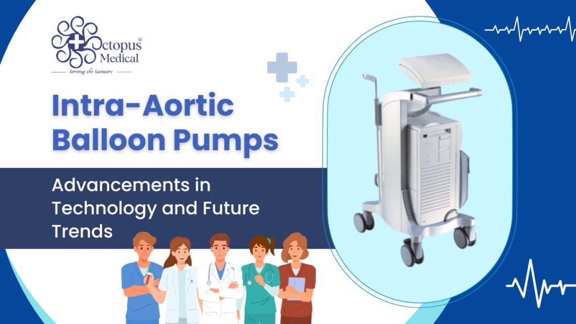 Intra-Aortic Balloon Pump Machine Manufacturers & Suppliers