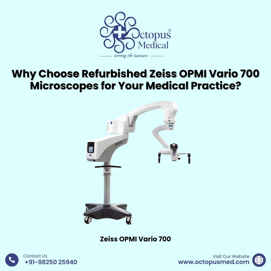 refurbished Zeiss OPMI Vario 700 microscopes in India