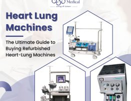 The Ultimate Guide to Buying Refurbished Heart-Lung Machines