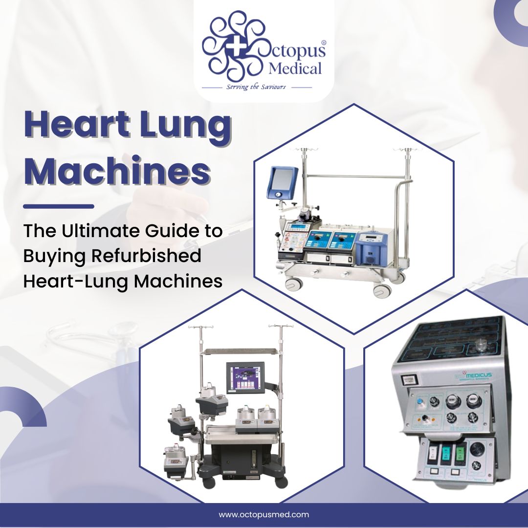 The Ultimate Guide to Buying Refurbished Heart-Lung Machines